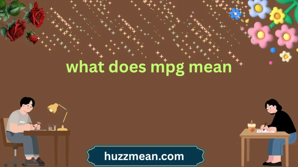 what does mpg mean