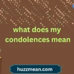 what does my condolences mean