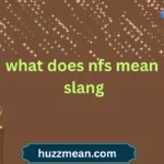 what does nfs mean slang
