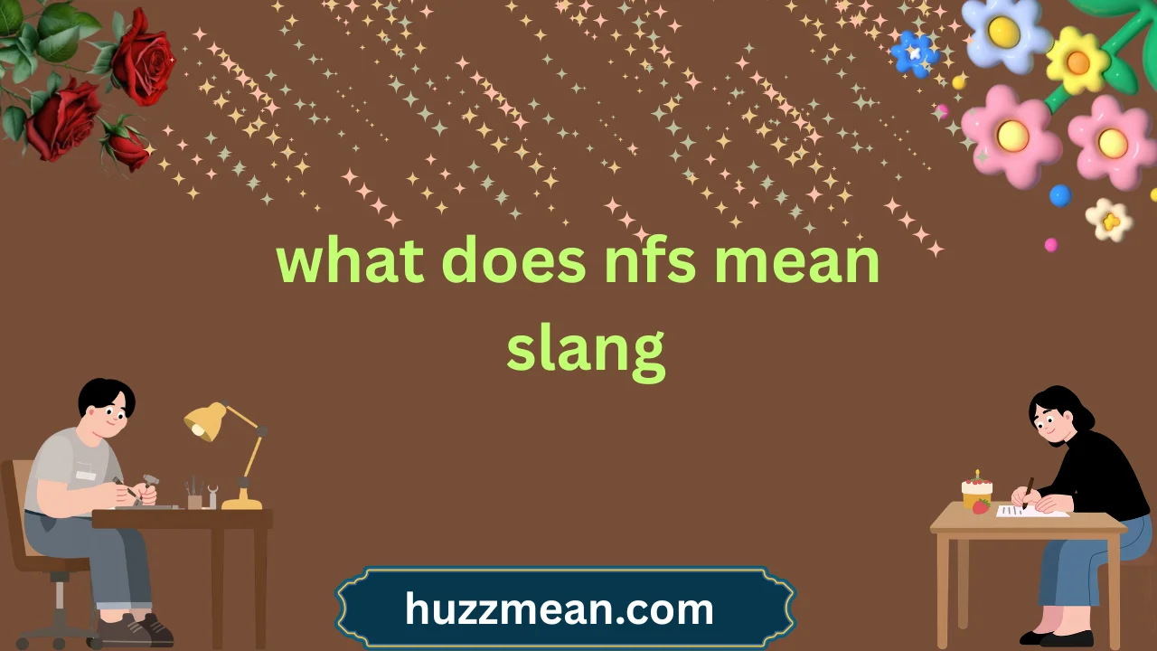what does nfs mean slang