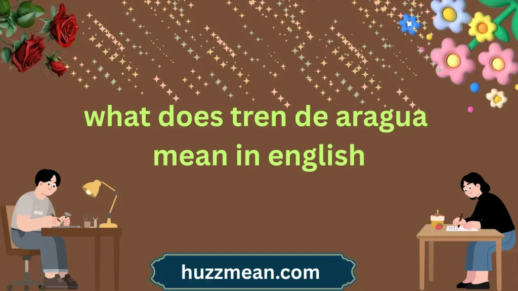 what does tren de aragua mean in english