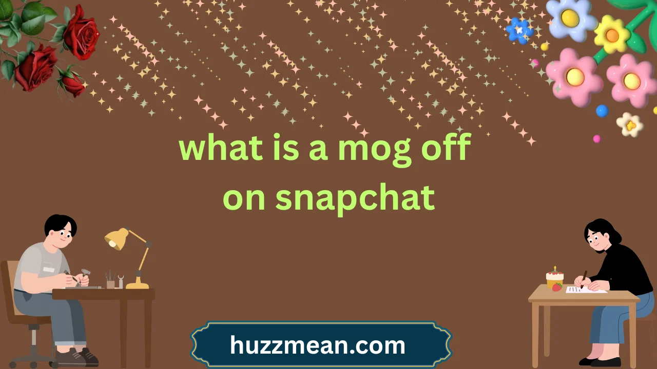 what is a mog off on snapchat