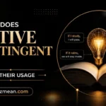 what does active contingent mean