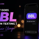 what does bbl mean in textings