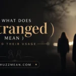 what does estranged mean