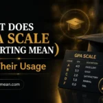 what does gpa scale reporting mean