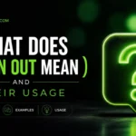 what does green out mean