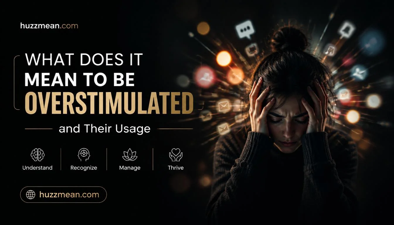 what does it mean to be overstimulated