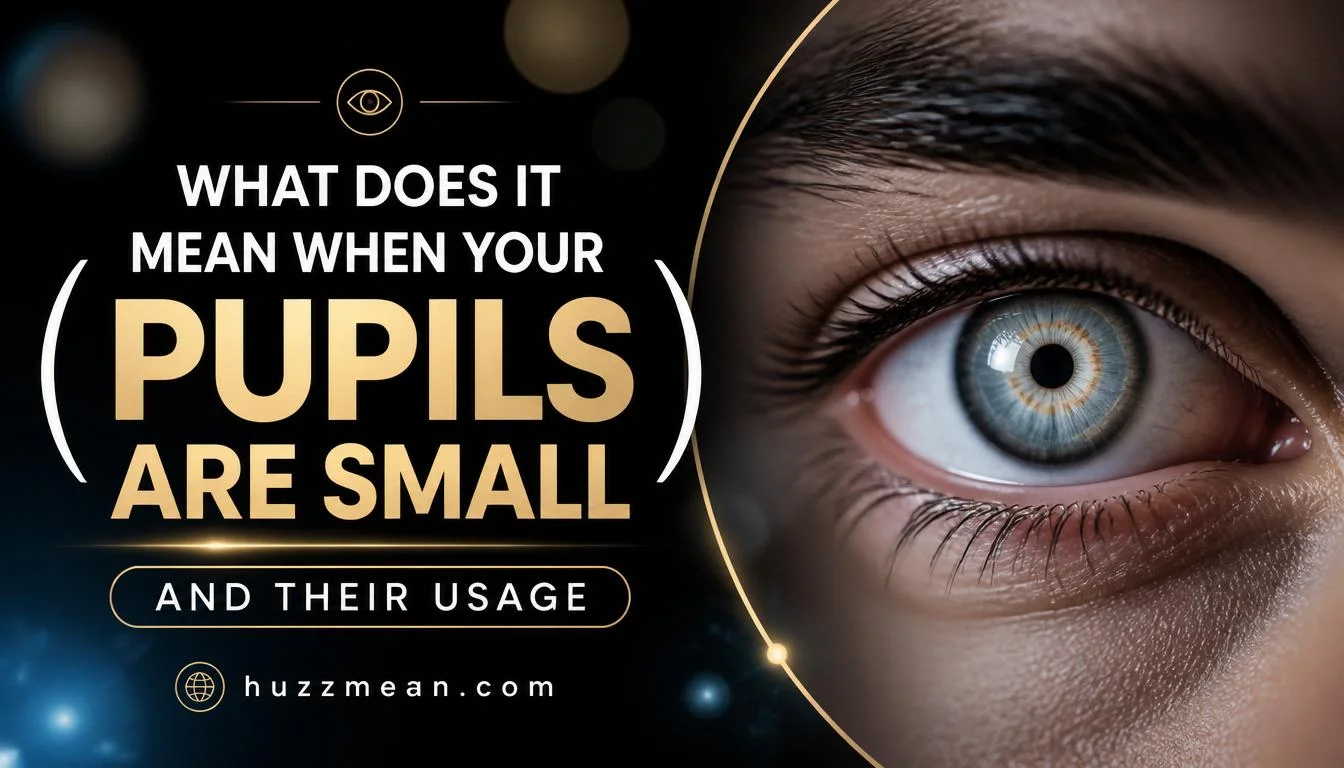 what does it mean when your pupils are small