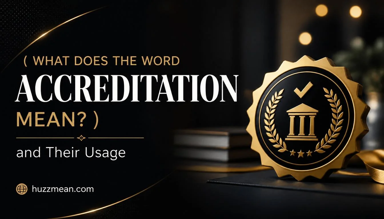 what does the word accreditation mean